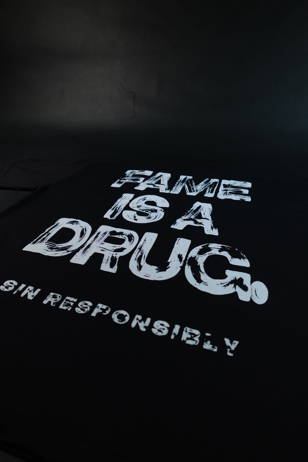 FAME IS A DRUG T-SHIRT
