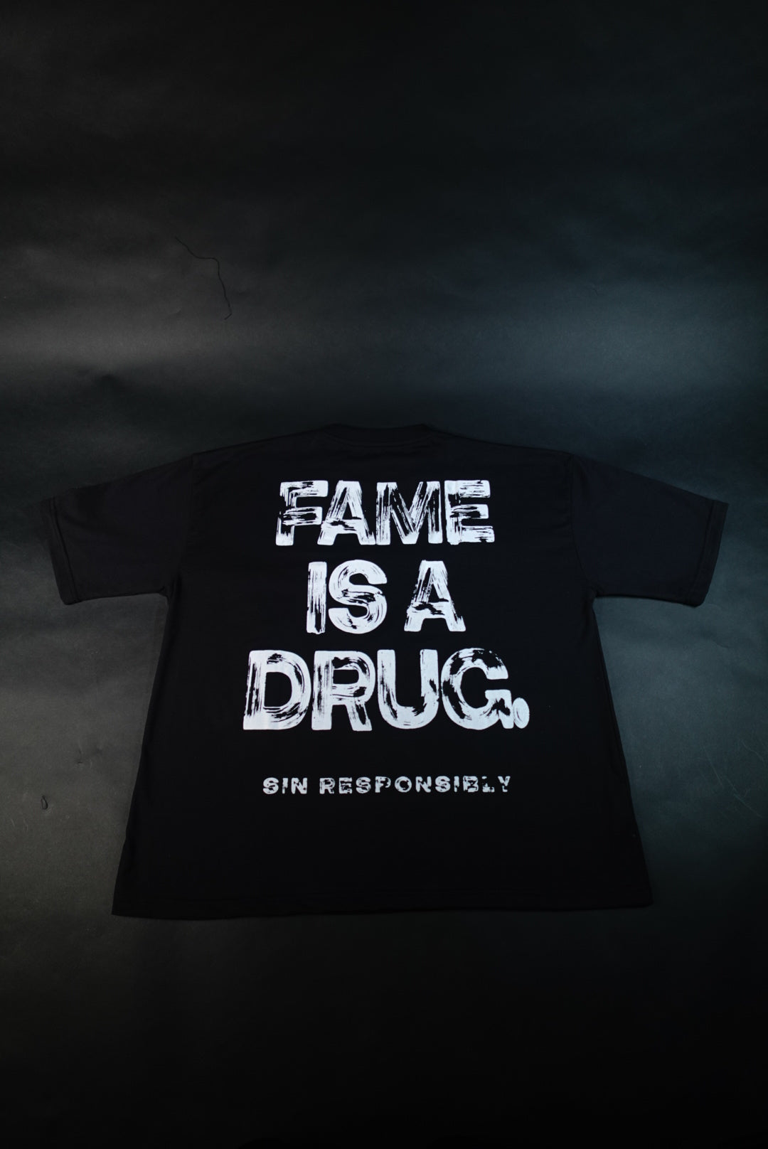 FAME IS A DRUG T-SHIRT